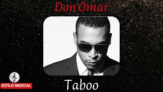 Don Omar  Taboo 2011 [upl. by Ayinat]