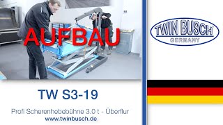 Aufbau der TW S319 Scherenhebebühne von TWIN BUSCH® [upl. by Gnahc]