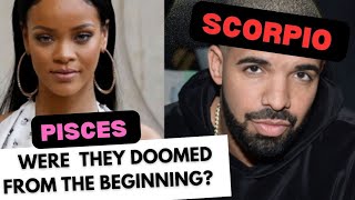 Drake amp Rihanna Are These Two Signs Compatible Scorpio amp Pisces [upl. by Atelra]