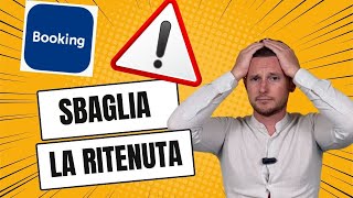 Booking sbaglia la ritenuta acconto ecco come rimediare [upl. by Iramaj]