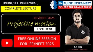 Projectile motion class 11JEENEET2025Free lectures PMIP series 2025 L01 [upl. by Analim687]