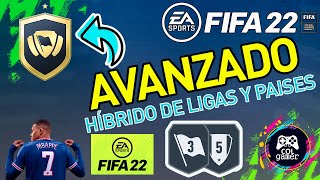 FIFA 22  HIBRIDO DE LIGAS Y PAISES  AVANZADO   Desafio SBC  Sin Lealtad ni Cambio de Posición [upl. by Minnaminnie]