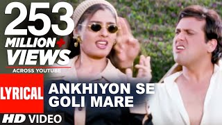 Ankhiyon Se Goli Mare Lyrical Video  Dulhe Raja  Sonu Nigam  Jaspinder Narula Govinda Raveena T [upl. by Allehc]