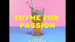 Thyme For Passion recipe  Rubicon Ramadan Refreshers 2017 [upl. by Bixler]