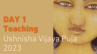 Offering Praising and Remembering  Day 1 Ushnisha Vijaya Puja 2023 ‒ Dzongsar Khyentse Rinpoche [upl. by Terra]