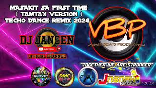 MASAKIT SA FIRST TIME  TECHNO DANCE REMIX  TAMTAX ft DJ JANSEN REMIX [upl. by Nirej]