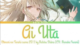 Otonari no Tenshisama ED 2  「Ai Uta」 Mahiru Shiina  Lirik Terjemahan [upl. by Annaitat]