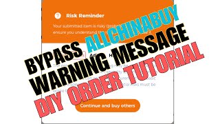 AllChinaBuy DIY Order  Warning Screen Workaround [upl. by Nivlam959]