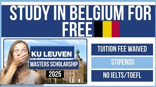 Study in Belgium for Free  KU Leuven Scholarship  Scholarship in Belgium  How to study in Belgium [upl. by Nide]