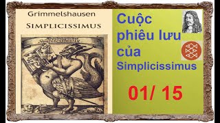 Phần 01 15  Cuộc phiêu lưu của Simplicissimus  Grimmelshausen  B0093 [upl. by Rozella]