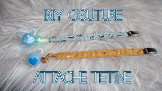 DIY COUTURE  COMMENT FAIRE UNE ATTACHE TÉTINE  SUCETTE [upl. by Kistner]