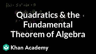 Fundamental theorem of algebra for quadratic  Algebra II  Khan Academy [upl. by Hare]