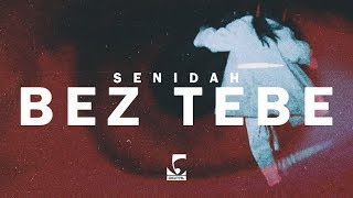 Senidah  Bez tebe [upl. by Harobed]