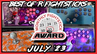 Monthly Fightstick Award  July 2023  Best of rfightsticks [upl. by Rauch]