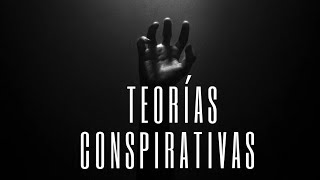 teorías conspirativas [upl. by Rockafellow]