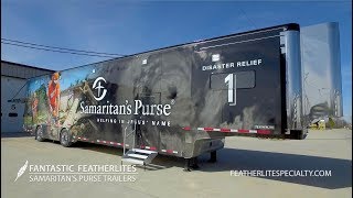 Fantastic Featherlites Samaritans Purse Disaster Relief Trailers [upl. by Correna]