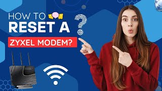 How to Reset a ZyXEL Modem [upl. by Karwan427]