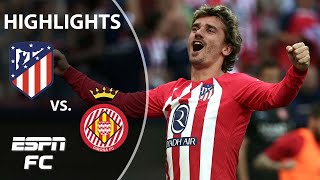 Atletico Madrid vs Girona  LALIGA Highlights  ESPN FC [upl. by Dwaine]