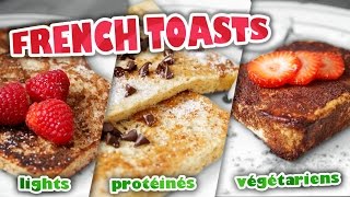 FRENCH TOASTS 3 recettes de Pain Perdu Light Végétarien amp Protéiné 🍴 [upl. by Einnaej]