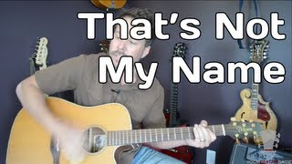 How To Play Thats Not My Name by Ting Tings  Guitar Lesson [upl. by Kryska]