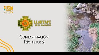 El Río Tejar contaminado  Episodio 2 [upl. by Enelehcim]