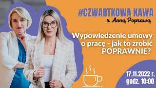 ☕ CZWARTKOWA KAWA Wypowiedzenie umowy o pracę  jak to poprawnie zrobić [upl. by Gad]