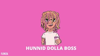 Lil Pump  Boss X Hunnid dolla by flowzia [upl. by Htiekram]