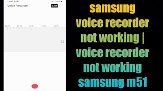 samsung voice recorder not working  voice recorder not working samsung m51 [upl. by Ycaj]