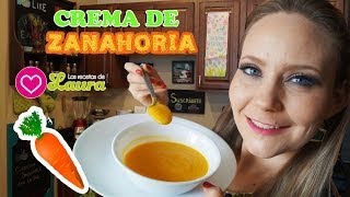 Como hacer Sopa Crema de Zanahoria ♥ Cream of Carrot Soup [upl. by Quentin]