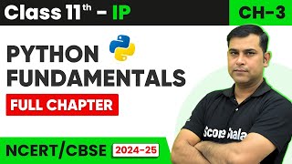 Class 11 IP Ch 3 Python Fundamentals  Complete Overview in One Video  Python Tutorials [upl. by Niloc]