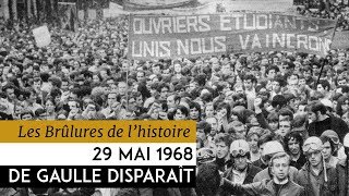 Les BrulÃ»res de lâ€™Histoire  29 mai 1968  De Gaulle disparait [upl. by Namyac]