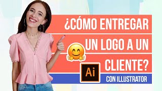 ¿Cómo ENTREGAR archivos de un LOGOTIPO a UN CLIENTE Con illustrator 2021  Del Valle Blog [upl. by Esilahs444]