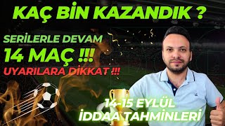 PARA BİZİM MAÇLAR SİZİN  15 Eylül Pazar İddaa Tahminleri [upl. by Devinne]