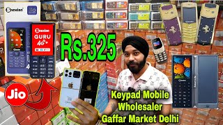 Mobile Phones ₹325  Keypad Mobile Wholesaler Market Delhi  Mobile Accessories Wholesale Market [upl. by Deste]