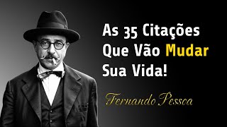 35 Citações Inspiradoras de Fernando Pessoa para Transformar sua Vida [upl. by Adnomal96]