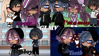 Lover  I’m a Mess  Tomboy  Teeth  GLMV [upl. by Schear811]