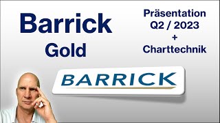 Barrick Gold Präsentation Q2 2023  Charttechnik [upl. by Fredi]