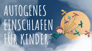 Autogenes Training für Kinder zum Einschlafen Wundervolle Wärme  von Minddrops [upl. by Lyrehs]