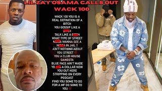 Lil Zay Osama Calls Out Wack 100 [upl. by Joaquin701]