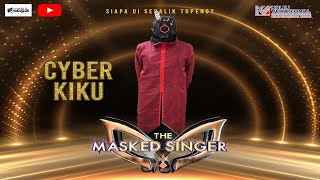 THE MASKED SINGER KVT MINGGU 2  CYBER KIKU TIADA LAGI AKU [upl. by Rammus]