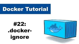 Docker Tutorial 22 dockerignore file [upl. by Ettenajna116]