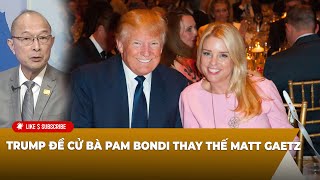 Thời Sự Thế Giới P1 11222024 Trump đề cử bà Pam Bondi thay thế Matt Gaetz [upl. by Pellegrini]