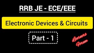 Electronic Devices amp Circuits  RRB JE  ECE  Part1 [upl. by Esej148]