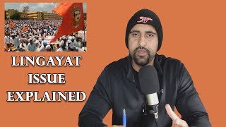 The Lingayat Issue Explained  Congress Dividing India Again [upl. by Yragerg]