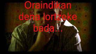 Berri Txarrak Oreka Lyrics [upl. by Hnahc]