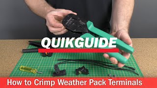 QuikGuide How To Crimp and Assemble Weather Pack Connectors [upl. by Fishbein]