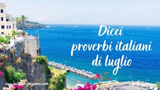 10 proverbi italiani di luglio con le spiegazioni  English translation in description [upl. by Latoniah]