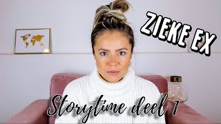 STORYTIME MIJN EX WAS EEN PSYCHOPAAT [upl. by Youngran]