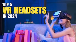 Top 5 Best VR Headsets of 2024  VR Headsets of 2024 VRHeadsets Tech2024 [upl. by Asirrak]