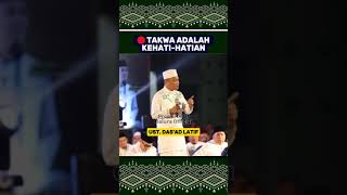 🔴TAKWA ADALAH KEHATI HATIAN  UST DASAD LATIF [upl. by Darcee684]